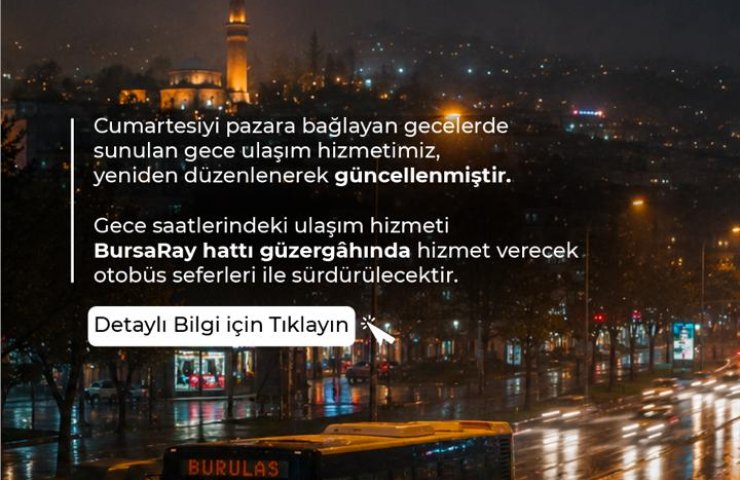 BURSA\'DA GECE SEFERLERİ DEVAM EDİYOR